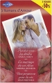 Couverture Passion sous les étoiles, Le mariage de ses rêves, Une promesse pour la vie Editions Harlequin (&H - Poche) 2007