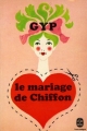 Couverture Le mariage de chiffon Editions Le Livre de Poche 1972