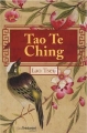 Couverture Tao te king : Le livre de la voie et de la vertu / La voix et sa vertu : Tao-tê-king / Tao-tö king / Tao te king / Tao te ching Editions Guy Trédaniel 2017