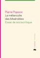 Couverture La mélancolie des misérables Editions Le Quartanier 2013
