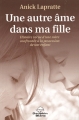 Couverture Une autre âme dans ma fille Editions Le Dauphin Blanc 2005