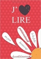 Couverture J'adore lire Editions Autoédité 2017