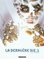 Couverture La dernière vie, tome 1 Editions Le Lombard 2011