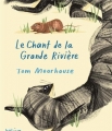 Couverture Le Chant de la grande rivière Editions Hélium (Fiction jeunesse) 2013