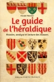 Couverture Le guide de l'héraldique Editions Ouest-France 2015