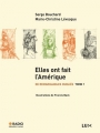Couverture De remarquables oubliés, tome 1 : Elles ont fait l'Amérique Editions Lux 2011