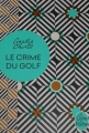 Couverture Le Crime du golf Editions Le Livre de Poche 2017