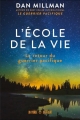 Couverture L'école de la vie : Le retour du guerrier pacifique Editions Un monde différent 2017