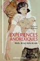 Couverture Expériences anorexiques : Récits de soi, récits de soin Editions Armand Colin (Individu et Société) 2017