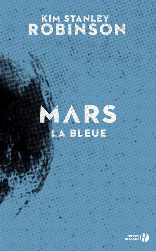 Couverture La Trilogie Martienne, tome 3 : Mars la Bleue