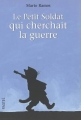 Couverture Le petit soldat qui cherchait la guerre Editions L'École des loisirs (Pastel) 2005