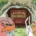Couverture La Chèvre biscornue Editions Didier Jeunesse (Les p'tits Didier) 2014