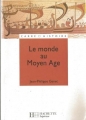 Couverture Le monde au moyen âge Editions Hachette (Supérieur) 1991
