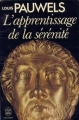 Couverture L'apprentissage de la sérénité Editions Le Livre de Poche 1979