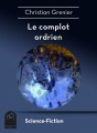 Couverture Le complot ordrien Editions Multivers (Science-Fiction) 2014