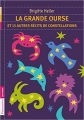 Couverture La Grande Ourse et 15 autres récits de constellations Editions Flammarion (Jeunesse) 2014