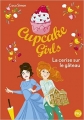 Couverture Cupcake girls, tome 12 : La cerise sur le gâteau Editions Pocket (Jeunesse) 2017