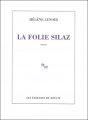 Couverture La folie Silaz Editions de Minuit 2008