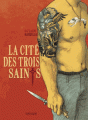 Couverture La cité des trois saints Editions Sarbacane (BD) 2017