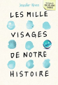 Couverture Les mille visages de notre histoire Editions Gallimard  (Jeunesse) 2018