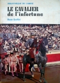 Couverture Le cavalier de l'infortune Editions de l'Amitié (Bibliothèque de l'Amitié) 1965