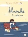 Couverture Blanche la colérique Editions Marabout (Marabulles) 2017