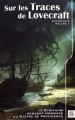 Couverture Sur les traces de Lovecraft, tome 1 Editions Nestiveqnen 2017