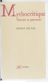 Couverture Mythocritique : Théorie et parcours Editions Presses universitaires de France (PUF) (Ecriture) 1992