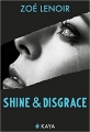 Couverture Shine & disgrace (Kaya), tome 1 Editions Kaya 2018