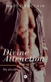 Couverture Divine attraction, tome 2 : Ma divine Editions Numeriklivres 2017