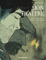 Couverture Mon traître (BD) Editions Rue de Sèvres 2018