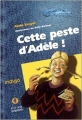 Couverture Cette peste d'Adèle ! Editions du Bastberg (Indigo) 1997