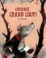 Couverture Courage, grand loup ! Editions Didier Jeunesse 2018