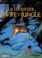 Couverture Le dernier livre de la jungle, tome 1 : L'homme Editions Le Lombard (Polyptyque) 2004