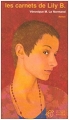 Couverture Les carnets de Lily B. Editions Thierry Magnier (Romans adolescents) 2006