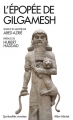 Couverture Gilgamesh / L'Epopée de Gilgamesh / Le Récit de Gilgamesh / L'épopée de Gilgames Editions Albin Michel (Spiritualités vivantes) 2015