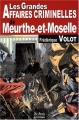 Couverture Les grandes affaires criminelles de Meurthe et Moselle Editions de Borée 2009