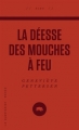 Couverture La déesse des mouches à feu Editions Le Quartanier 2016