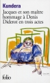 Couverture Jacques et son maître: hommage à Denis Diderot en trois actes Editions Folio  1998