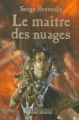 Couverture Sentinelles du crépuscule, tome  1 : Le maître des nuages Editions Bayard (Jeunesse) 2000