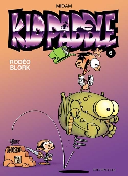 Couverture Kid Paddle, tome 06 : Rodéo blork
