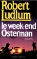 Couverture Le week-end Osterman / Osterman week-end Editions Robert Laffont (Best-sellers) 1983