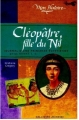 Couverture Cléopâtre, fille du Nil : Egypte, 57-55 avant J.-C. Editions Gallimard  (Jeunesse - Mon histoire) 2005