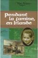 Couverture Pendant la famine, en Irlande : Journal de Phyllis McCormack, 1845-1847 Editions Gallimard  (Jeunesse - Mon histoire) 2006