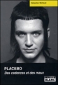 Couverture Placebo : Des cadences et des maux Editions Camion blanc 2005