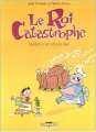 Couverture Le Roi Catastrophe, tome 4 : Adalbert s'en sort pas mal Editions Delcourt 2003