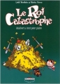 Couverture Le Roi Catastrophe, tome 3 : Adalbert a tout pour plaire Editions Delcourt (Jeunesse) 2002