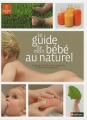 Couverture Le guide de mon bébé au naturel Editions Nathan 2010