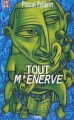 Couverture Tout m'énerve Editions J'ai Lu 2001