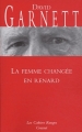 Couverture La femme changée en renard Editions Grasset (Les Cahiers Rouges) 2004